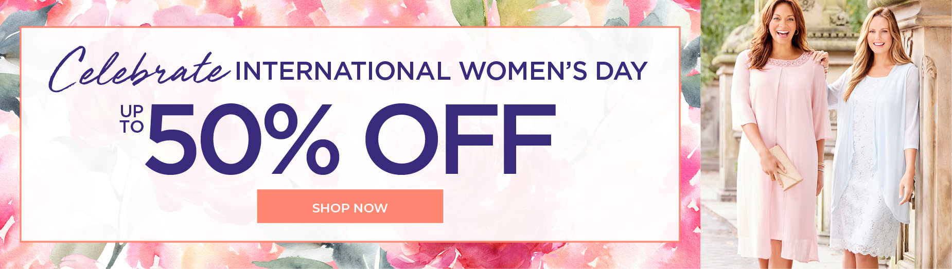 Celebrate International women's day with up to 50% OFF