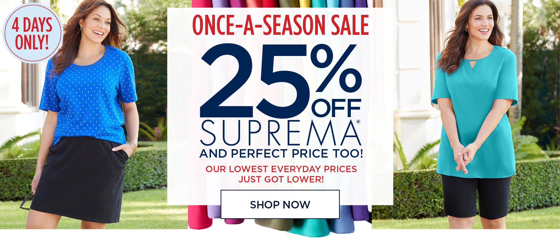ONCE-A-SEASON SALE: 25% OFF SUMPREMA - 4 DAYS ONLY